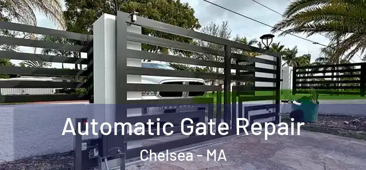 Automatic Gate Repair Chelsea - MA