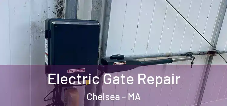 Electric Gate Repair Chelsea - MA